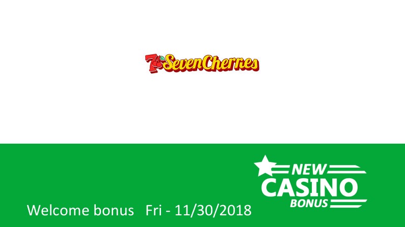 Latest Seven Cherries Casino offers Deposit 10£+, Get 25 bonus spins, 1st deposit bonus