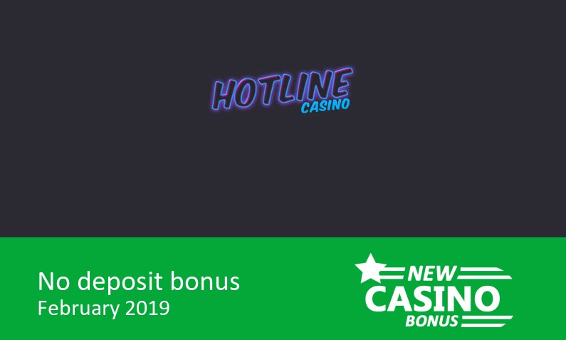 Latest no deposit bonus from Hotline Casino