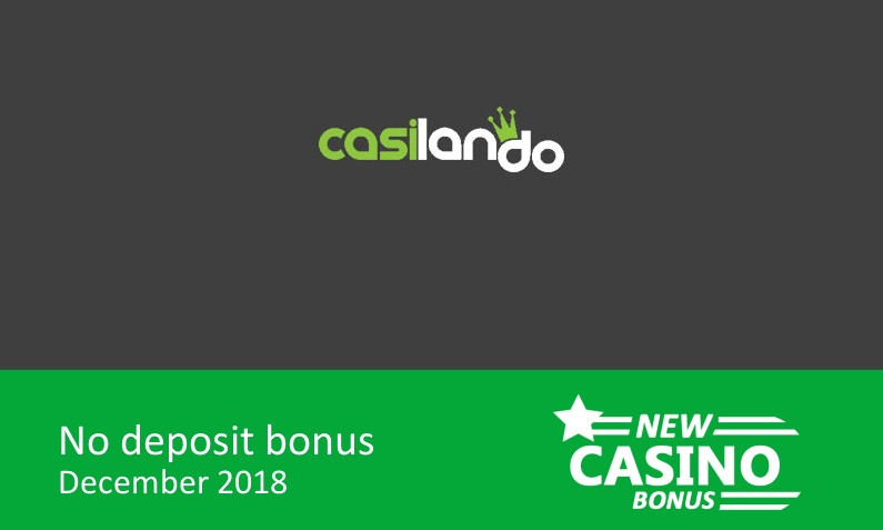 New no deposit bonus from Casilando Casino