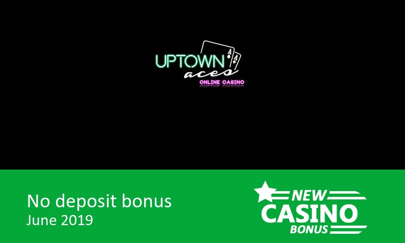 uptown aces casino no deposit bonus 9132018