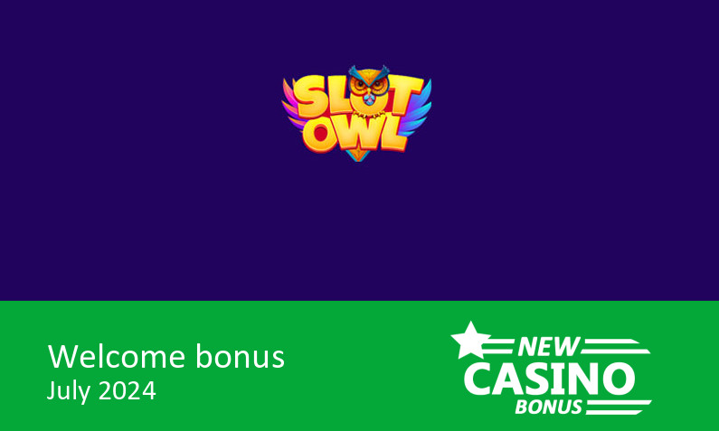 New Slot Owl bonus: Welcome package up to €1500